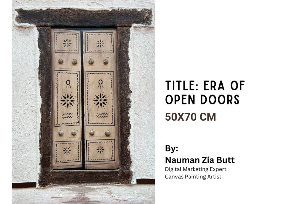 Era of Open Doors by Nauman Zia Butt